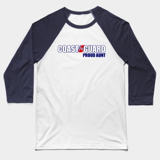 Coast Guard - Proud Aunt Baseball T-Shirt